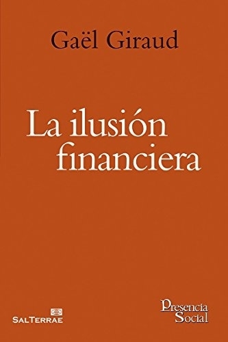LA ILUSIÓN FINANCIERA - www.mariaportugal.net